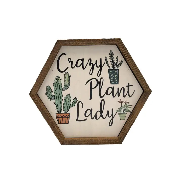Crazy Plant Lady Sign