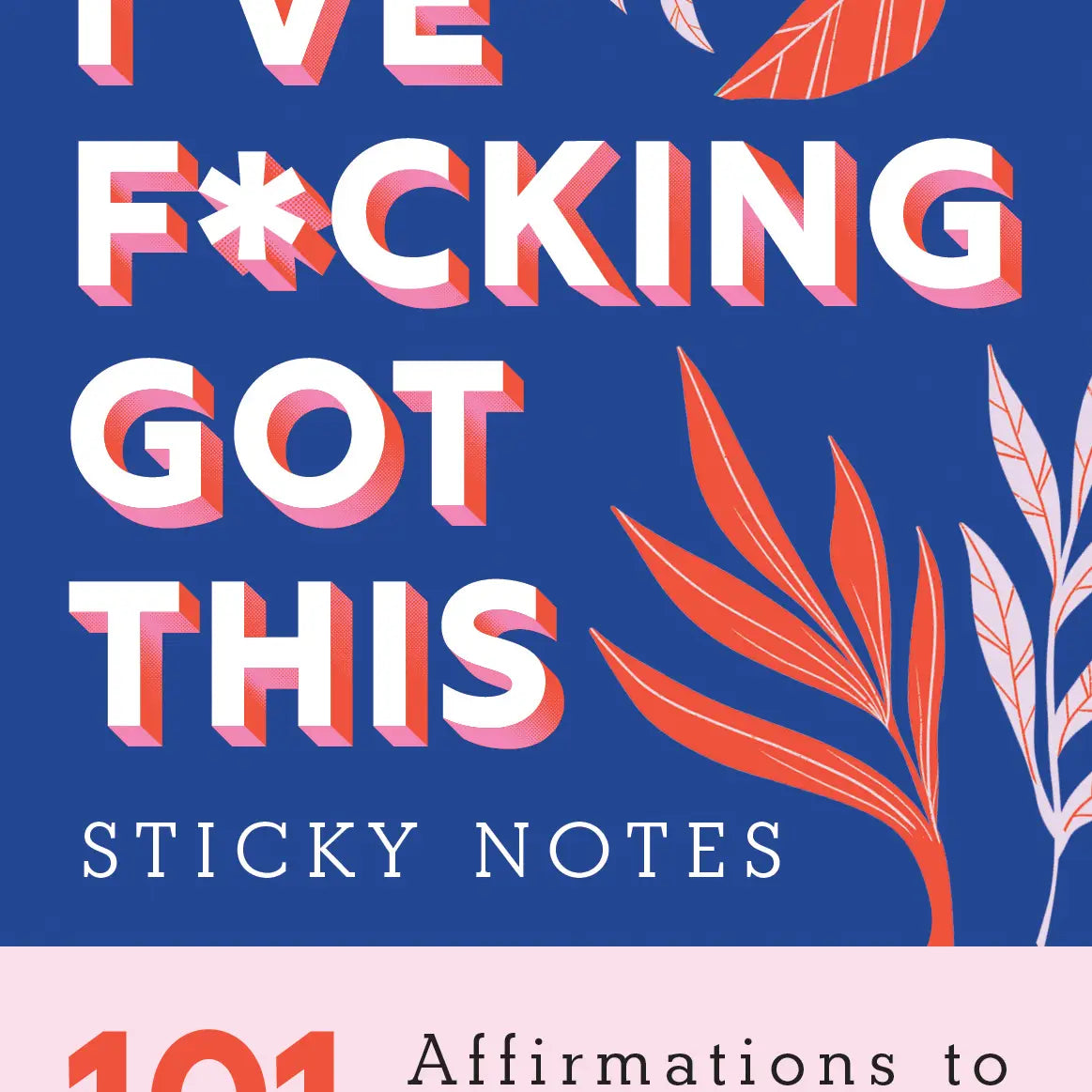 I've F*Cking Got This Sticky Notes