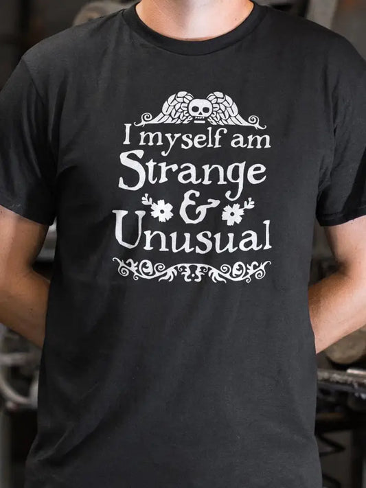 Strange and Unusual T-Shirt