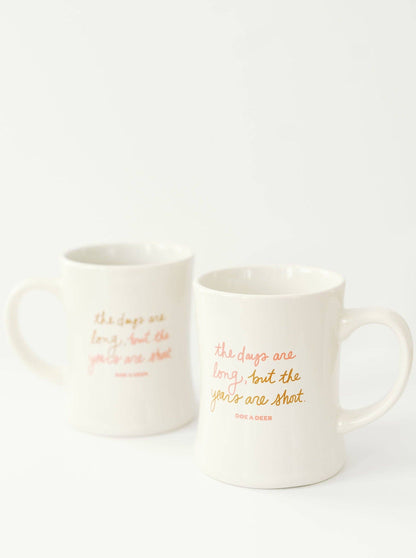The Days Are Long Mug
