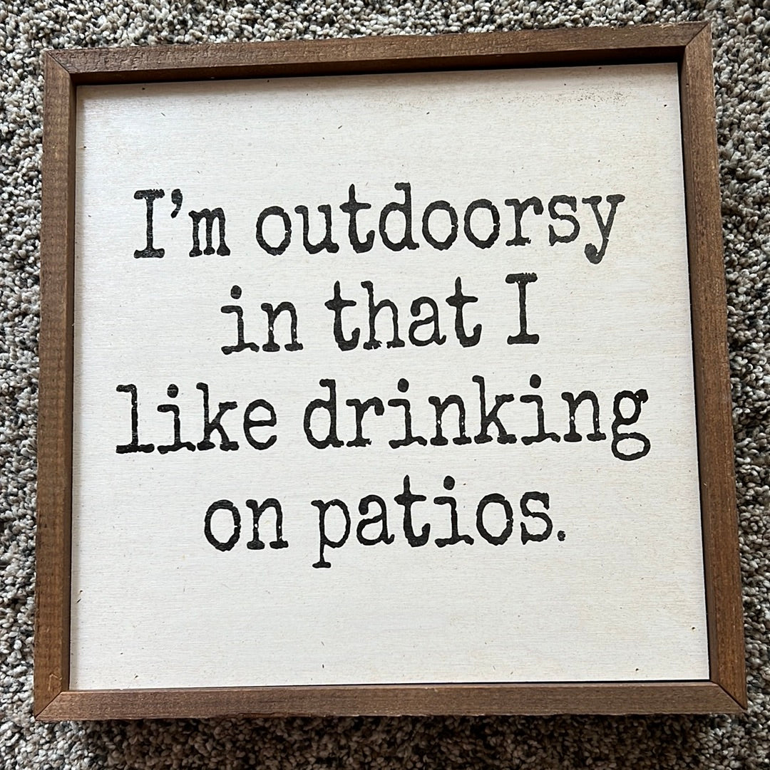 Im Outdoorsy Sign