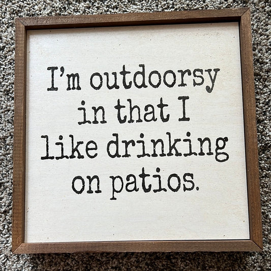 Im Outdoorsy Sign