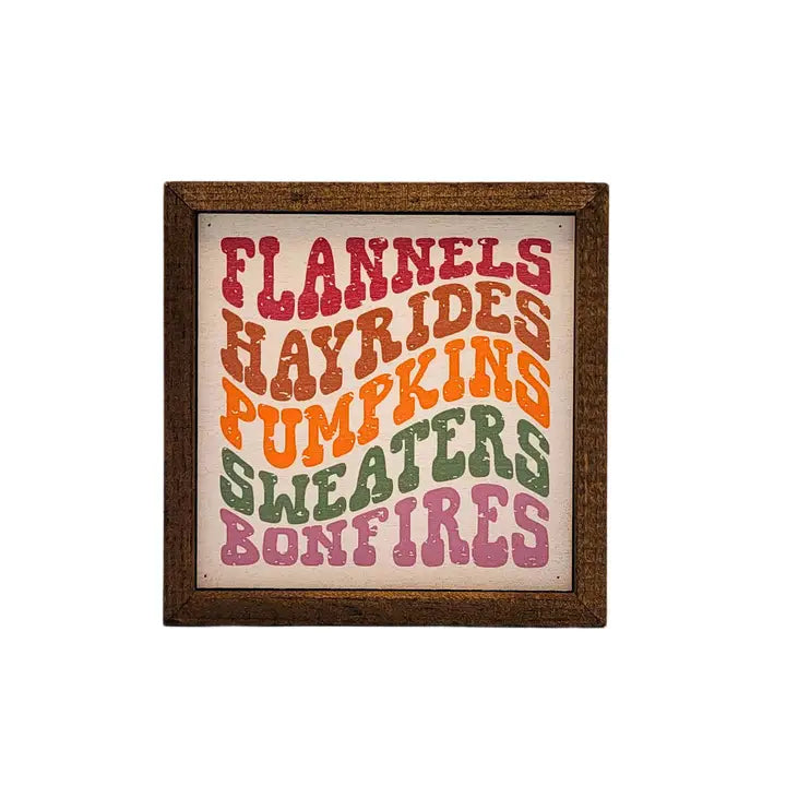 Flannels Hayrides Pumpkins Sweaters Bonfires Sign