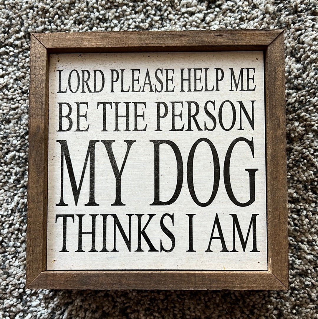 My Dog Sign