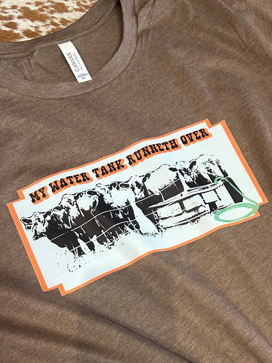 My Water Tank Runneth Over Shirt