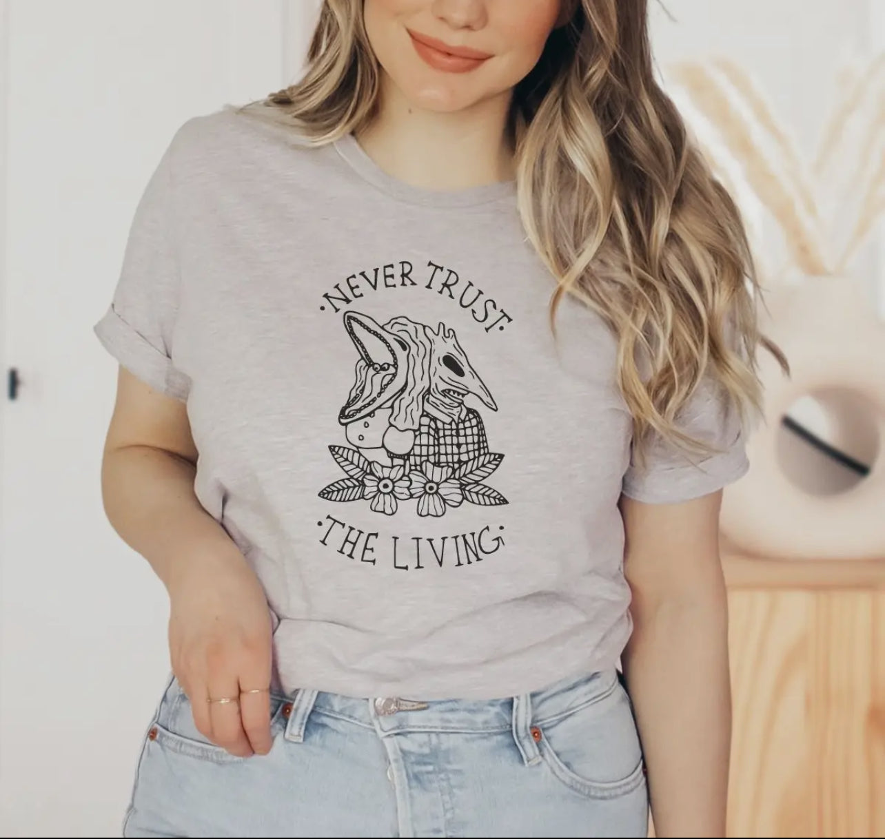 Never Trust The Living Shirt