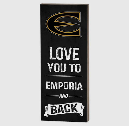 7x15 I Love You To Emporia & Back Sign