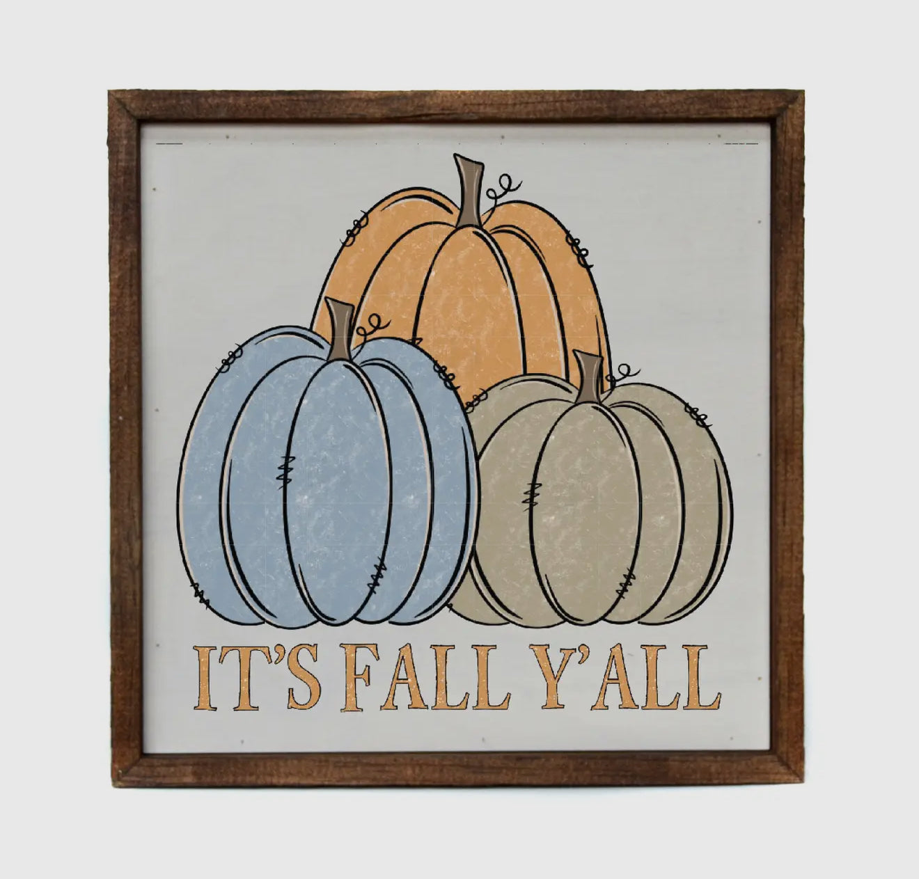 It’s Fall Yall Sign