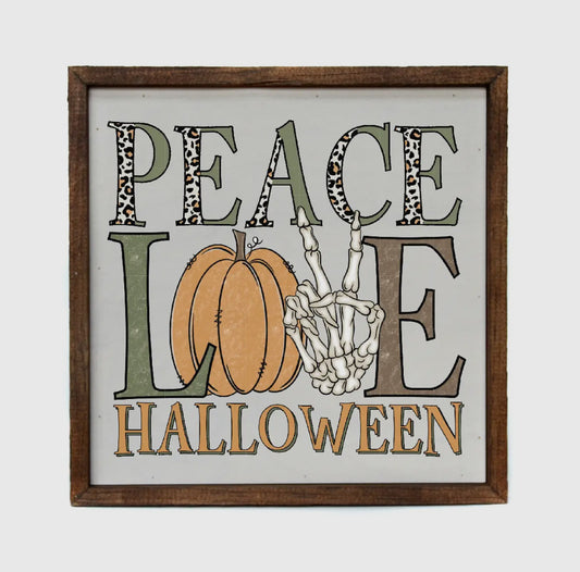 Peace, Love, Halloween Sign