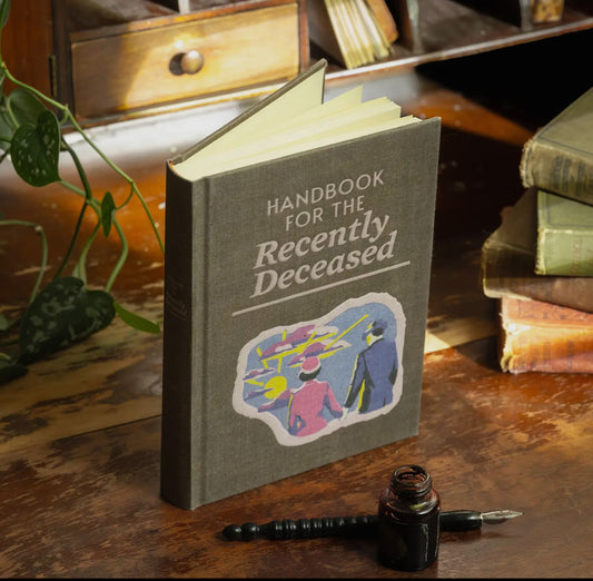Handbook For The Recently Deceased Journal
