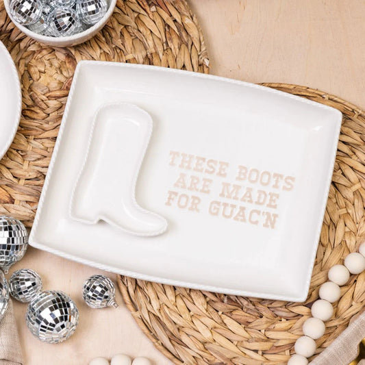 These Boots Are Made For Guac’n Platter