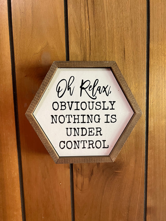 Oh Relax Sign