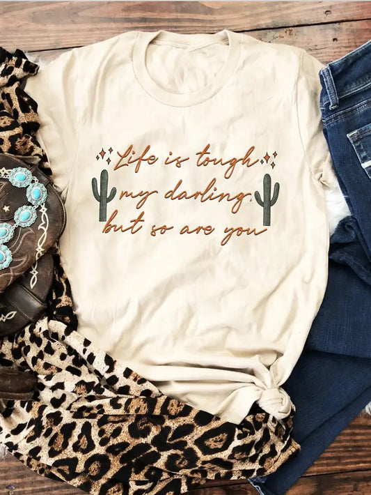 Life Is Tough Shirt